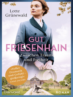 cover image of Gut Friesenhain--Zwischen Traum und Freiheit